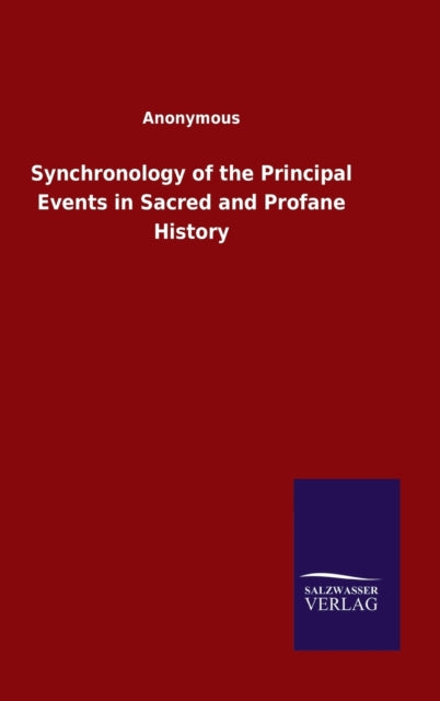 Synchronology of the Principal Events in Sacred