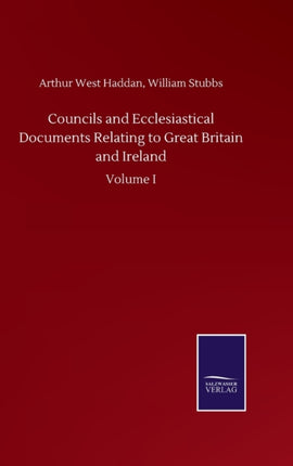 Councils and Ecclesiastical Documents Relating to