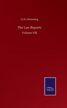 The Law Reports: Volume VIII
