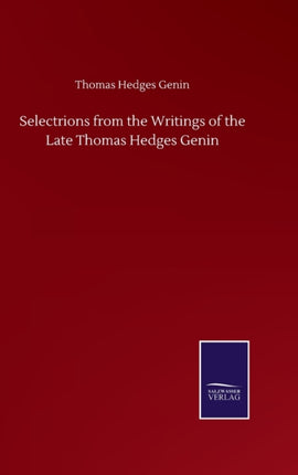 Selectrions from the Writings of the Late Thomas