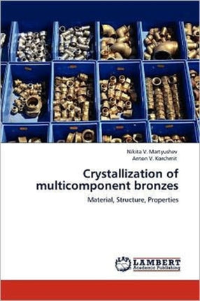 Crystallization of Multicomponent Bronzes