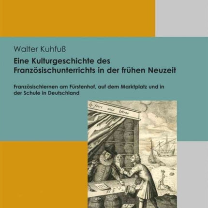 Eine Kulturgeschichte des FranzÃ¶sischunterrichts