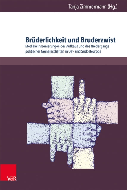 Brüderlichkeit und Bruderzwist: Mediale