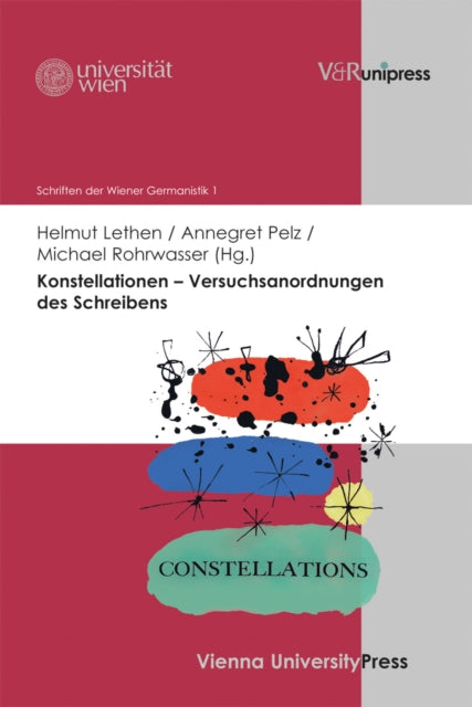 Konstellationen - Versuchsanordnungen Des Schreibens