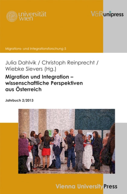 Migration und Integration – wissenschaftliche Perspektiven aus Österreich: Jahrbuch 2/2013