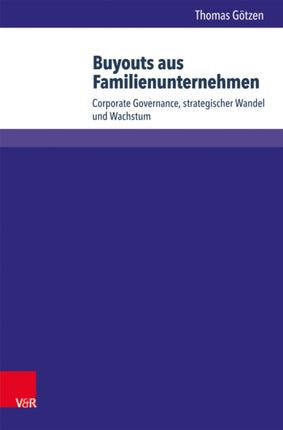 Buyouts aus Familienunternehmen: Corporate Governance, strategischer Wandel und Wachstum