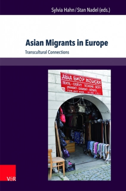 Asian Migrants in Europe: Transcultural Connections