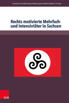 Rechts Motivierte Mehrfach- Und Intensivtater in Sachsen