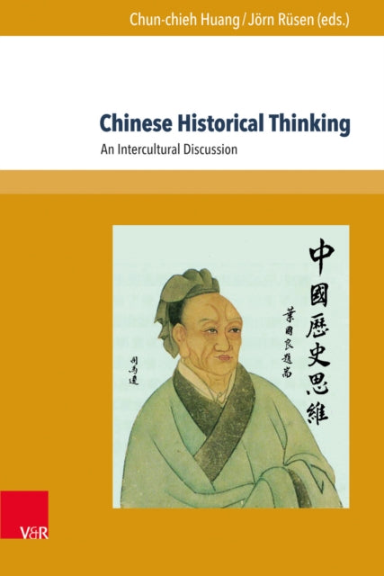 Chinese Historical Thinking: An Intercultural Discussion