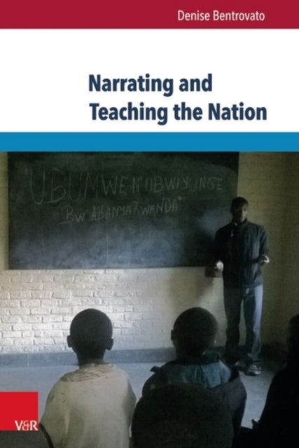 Narrating and Teaching the Nation: The Politics