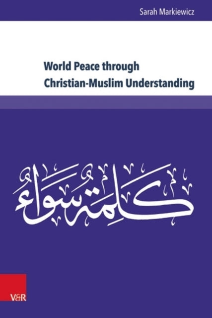 World Peace through Christian-Muslim