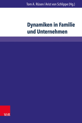 Dynamiken in Familie und Unternehmen: Sammelband 3