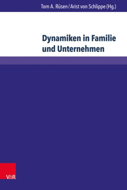 Dynamiken in Familie und Unternehmen: Sammelband 3