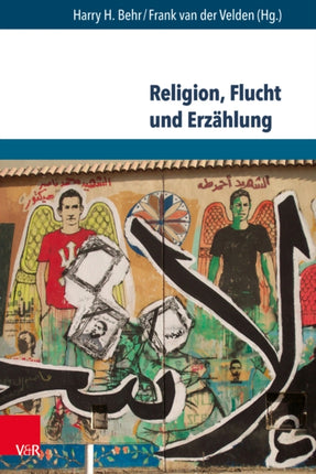 Religion, Flucht Und Erzahlung: Interkulturelle Kompetenzen in Schule Und Sozialer Arbeit Mit Gefluchteten