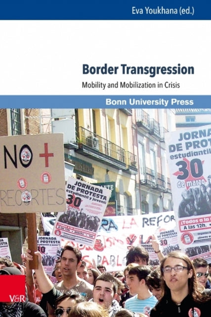 Border Transgression: Mobility and Mobilization