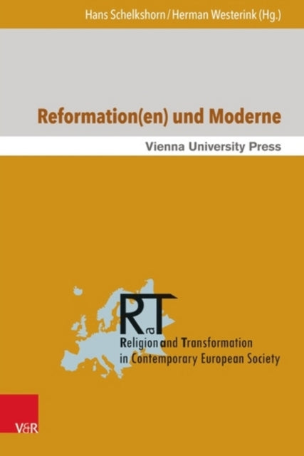 Reformationen Und Moderne PhilosophischTheologische Erkundungen Religion and Transformation in Contemporary European Society 12