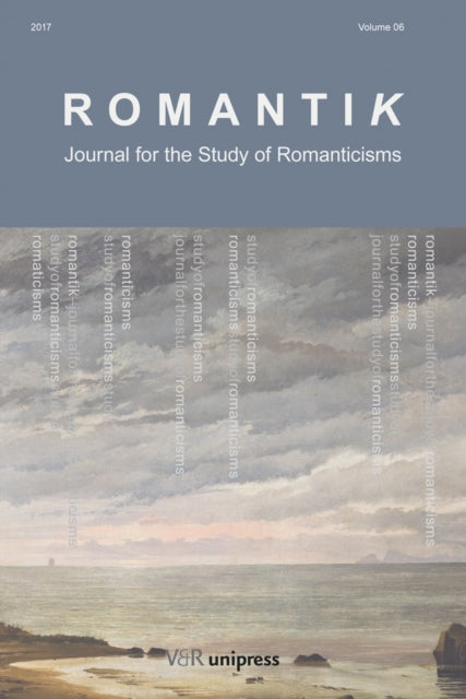 Romantik: Journal for the Study of Romanticisms