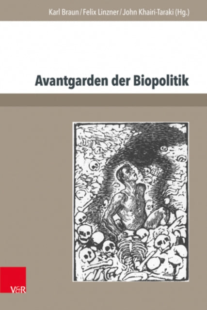 Avantgarden der Biopolitik: Jugendbewegung, Lebensreform und Strategien biologischer