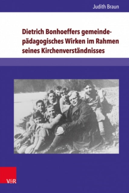 Dietrich Bonhoeffers gemeindepadagogisches Wirken im Rahmen seines Kirchenverstandnisses