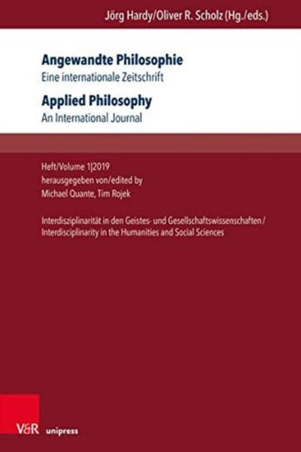 Angewandte Philosophie. Eine internationale Zeitschrift.: Heft/Volume 1,2019: InterdisziplinaritÃ¤t in den Geistes- und Gesellschaftswissenschaften/Interdisciplinarity in the Humanities and Social Sciences