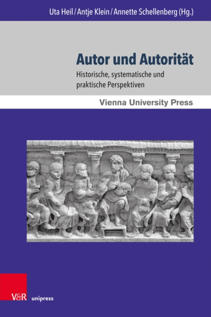 Autor und Autorität: Historische, systematische