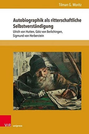 Autobiographik als ritterschaftliche