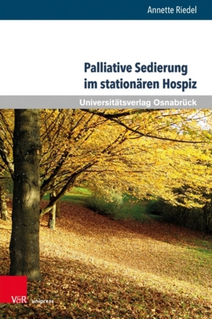 Palliative Sedierung im stationären Hospiz: Konstruktion einer Ethik-Leitlinie mittels partizipativer Forschung