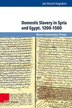 Domestic Slavery in Syria and Egypt, 12001500