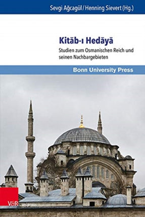 Kitab-I Hedaya: Studien zum Osmanischen Reich und
