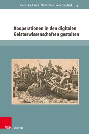 Kooperationen in den digitalen Geisteswissenschaften gestalten: Herausforderungen, Erfahrungen und Perspektiven