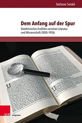 Dem Anfang auf der Spur: Detektivisches Erzählen