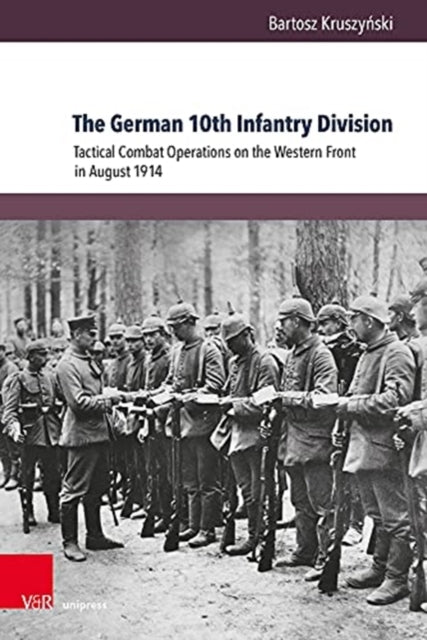 The German 10th Infantry Division: Tactical