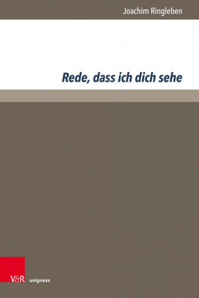 Rede, dass ich dich sehe