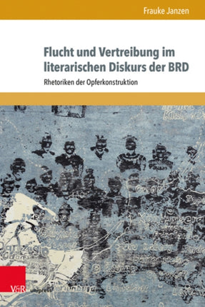Flucht und Vertreibung im literarischen Diskurs