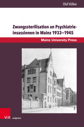 Zwangssterilisation an Psychiatrieinsassinnen in