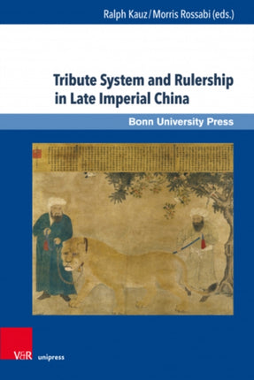 Tribute System and Rulership in Late Imperial