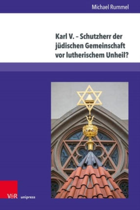 Karl V. Schutzherr der judischen Gemeinschaft vor