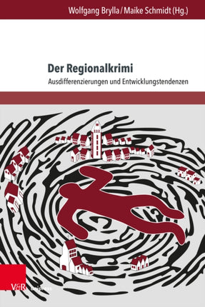 Der Regionalkrimi: Ausdifferenzierungen und