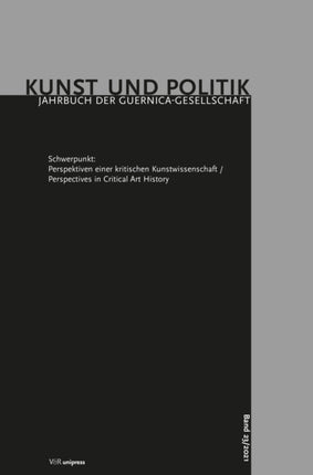 Perspektiven einer kritischen Kunstwissenschaft / Perspectives in Critical Art History