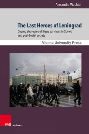 The Last Heroes of Leningrad: Coping strategies