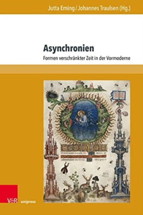 Asynchronien: Formen verschrankter Zeit in der
