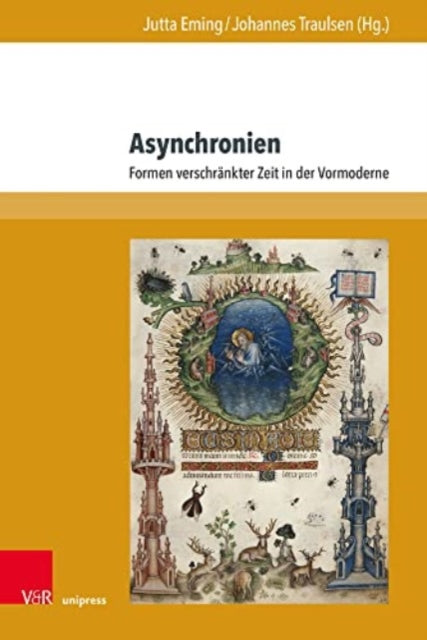 Asynchronien: Formen verschrankter Zeit in der