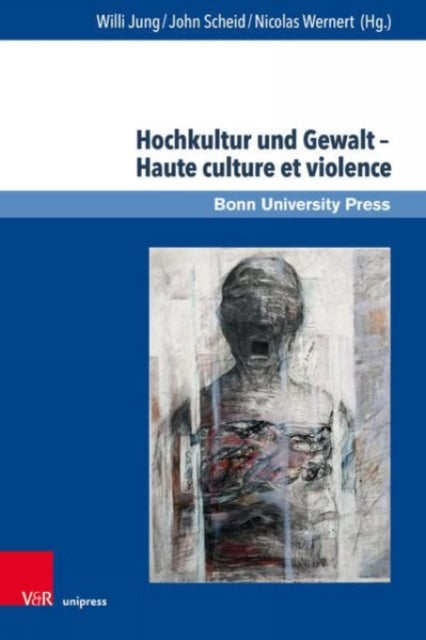 Hochkultur und Gewalt -- Haute culture et violence