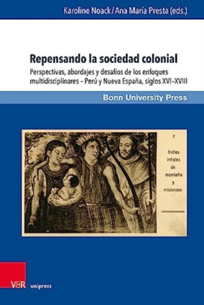 Repensando la sociedad colonial: Perspectivas,