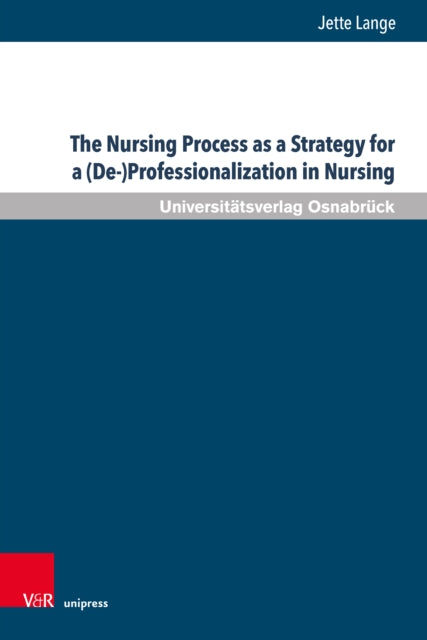 The Nursing Process as a Strategy for a