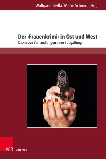 Der ›Frauenkrimi‹ in Ost und West: Diskursive