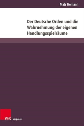 Der Deutsche Orden und die Wahrnehmung der