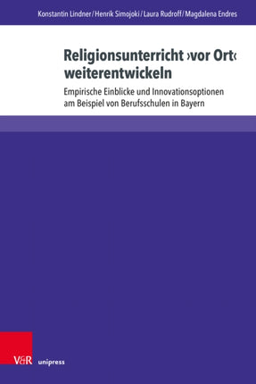 Religionsunterricht âvor Ortâ weiterentwickeln