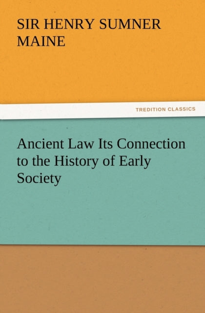 Ancient Law Its Connection to the History of