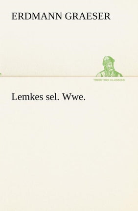 Lemkes Sel. Wwe.